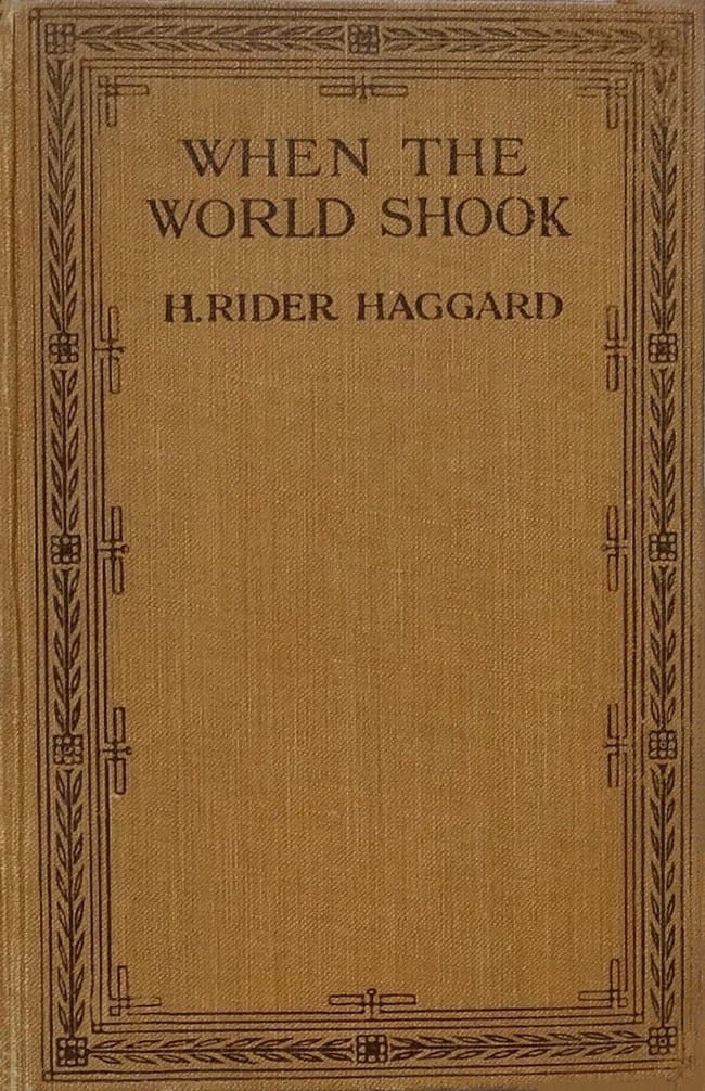 When the World Shook: Being an Account of the Great Adventure of Bastin, Bickley and Arbuthnot