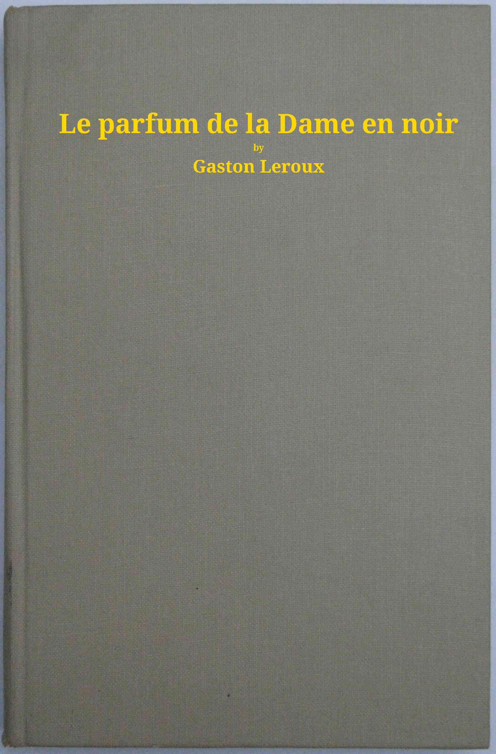 Le Parfum De La Dame En Noir