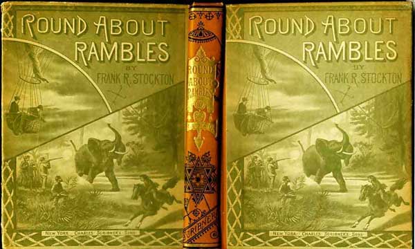 Round-About Rambles in Lands of Fact and Fancy