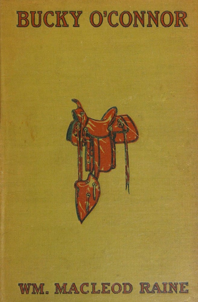 Bucky O'connor: A Tale of the Unfenced Border