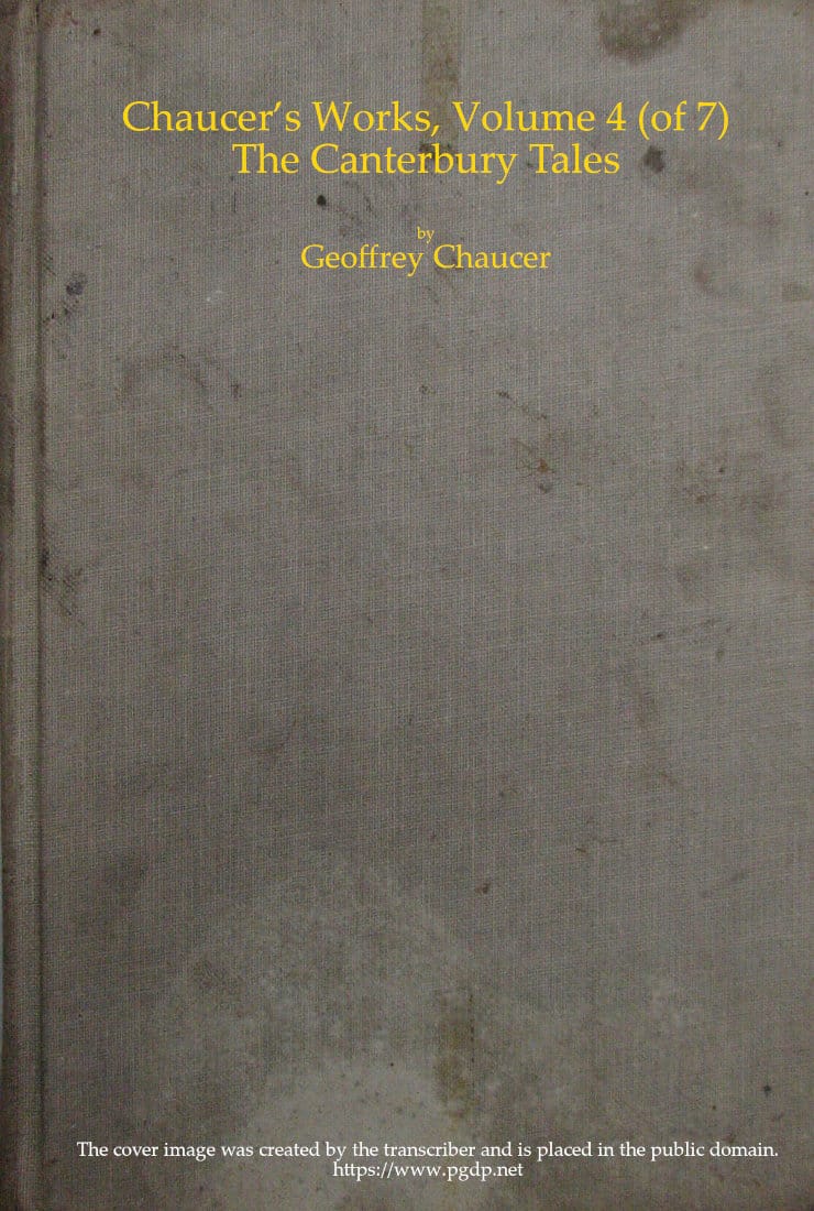 Chaucer's Works, Volume 4 — the Canterbury Tales