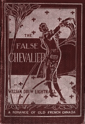 The False Chevalier: Or, the Lifeguard of Marie Antoinette