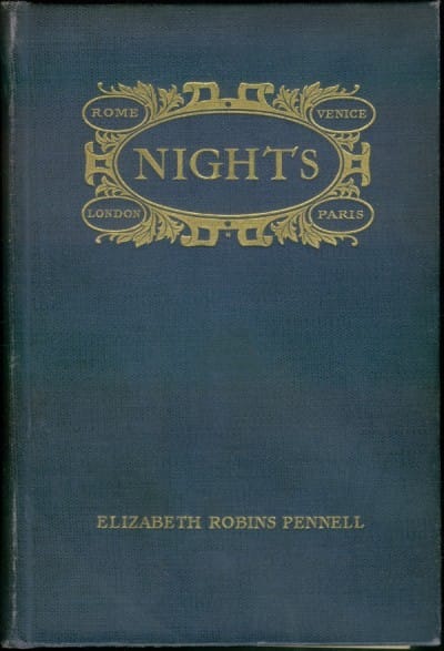 Nights: Rome, Venice, in the Aesthetic Eighties; London, Paris, in the Fighting Nineties