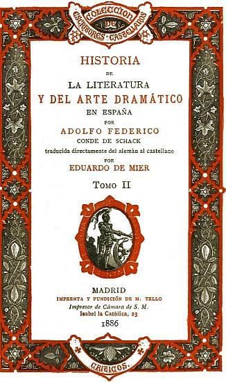 Historia De La Literatura Y Del Arte Dramático En España, Tomo II