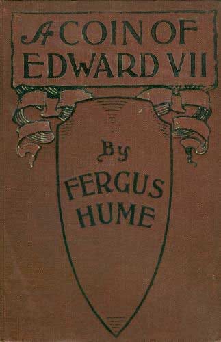 A Coin of Edward VII: A Detective Story