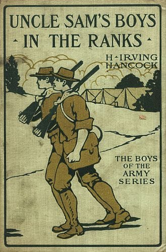 Uncle Sam's Boys in the Ranks; Or, Two Recruits in the United States Army