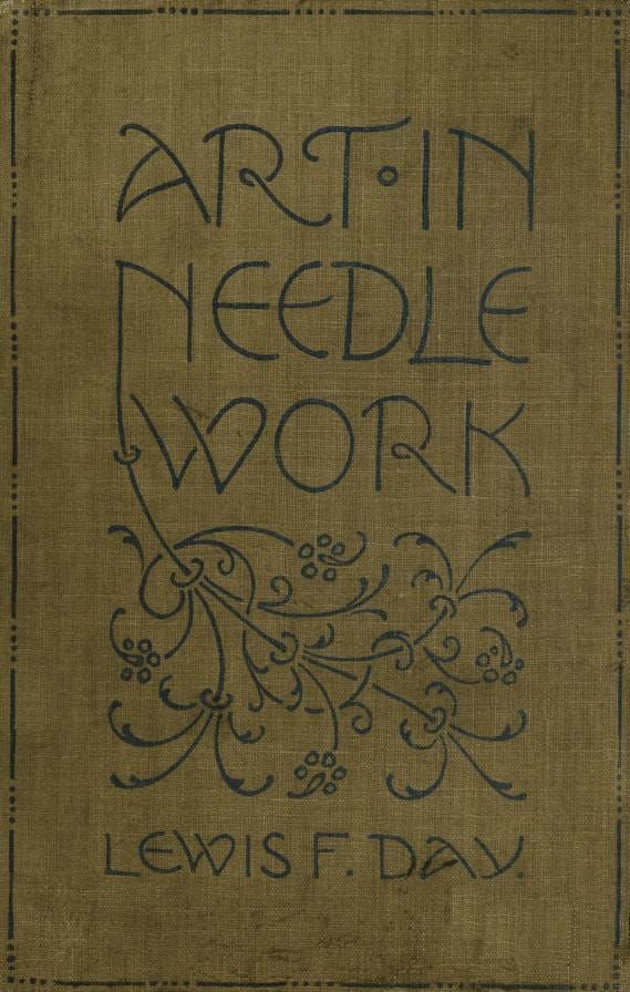 Art in Needlework: A Book About Embroidery