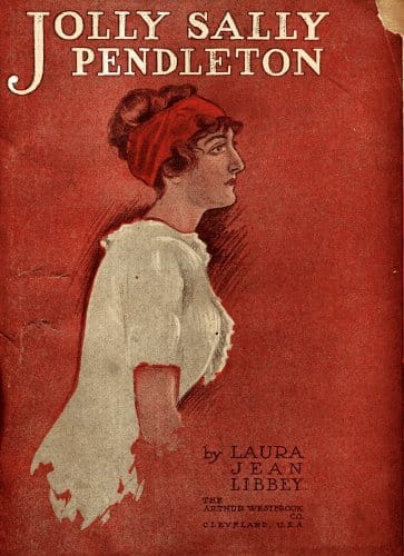 Jolly Sally Pendleton; Or, The Wife Who Was Not a Wife