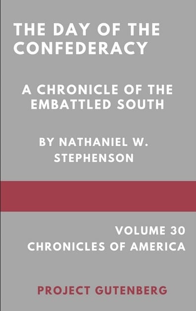The Day of the Confederacy: A Chronicle of the Embattled South