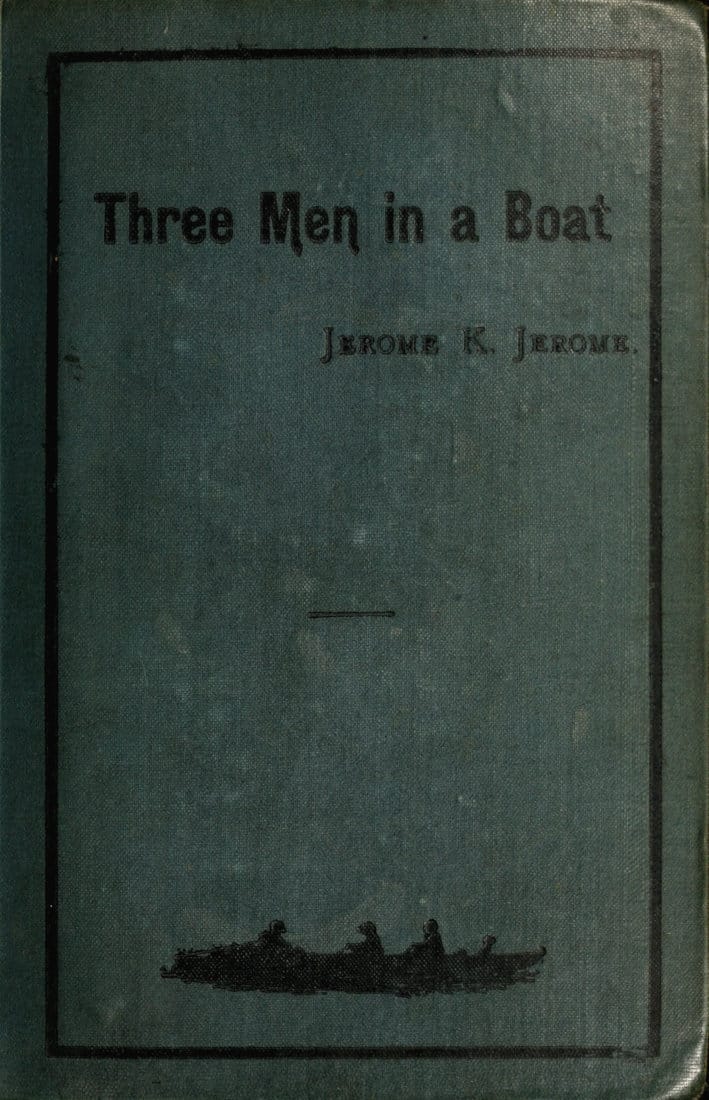Three Men in a Boat (to Say Nothing of the Dog)