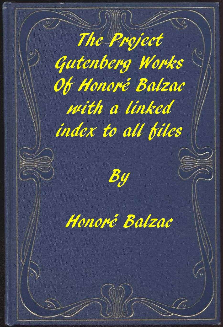 The Works of Balzac: A Linked Index to All Project Gutenberg Editions