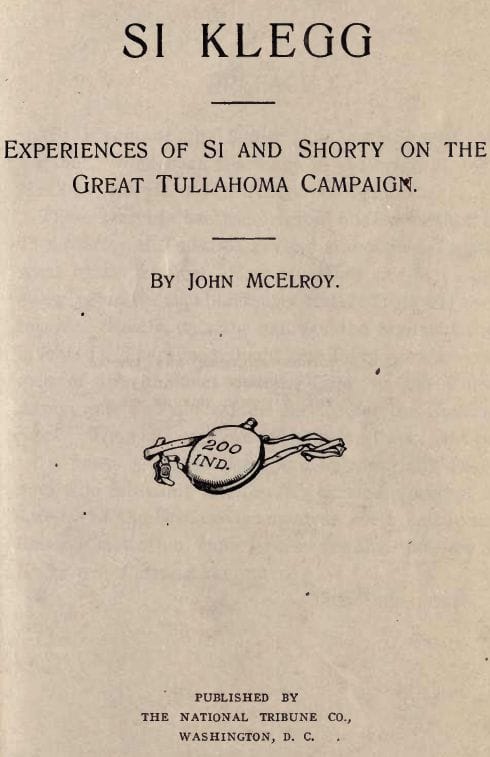 Si Klegg, Book 4experiences of Si and Shorty on the Great Tullahoma Campaign