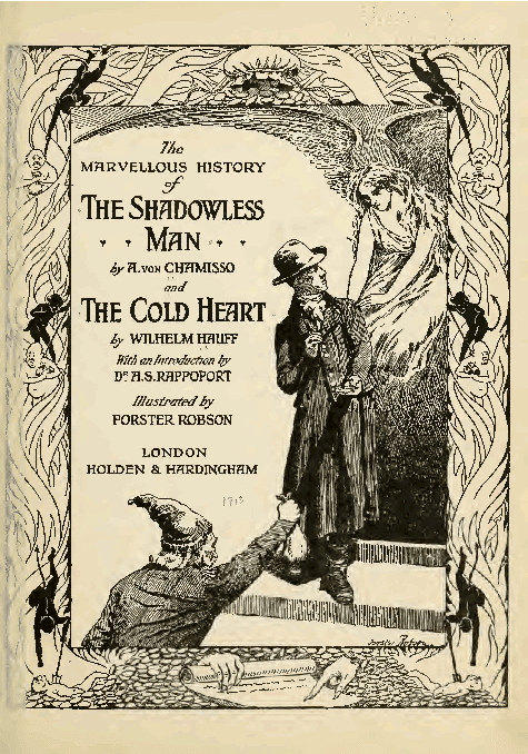The Marvellous History of the Shadowless Man, and the Cold Heart