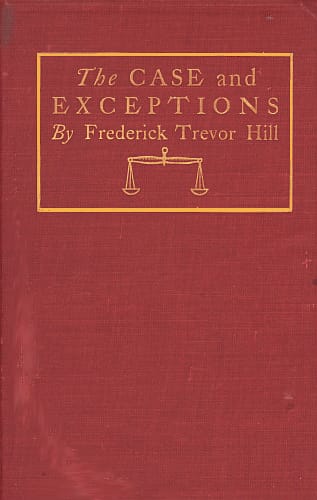 The Case and Exceptions: Stories of Counsel and Clients