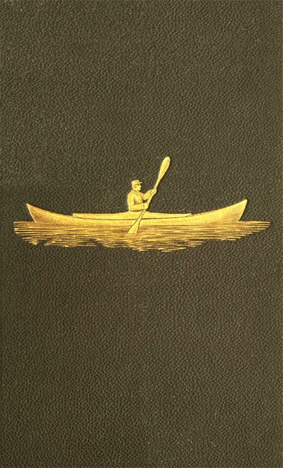 Voyage of the Paper Canoe: A Geographical Journey of 2500 Miles, from Quebec to the Gulf of Mexico, During the Years 1874-5.
