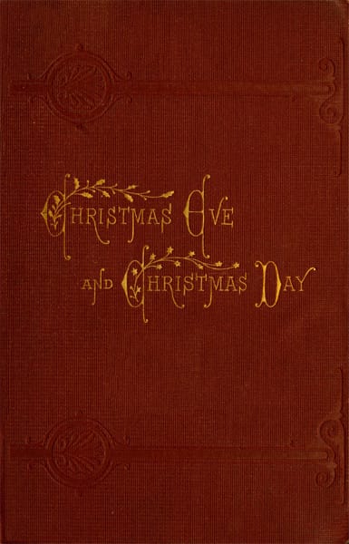 Christmas Eve and Christmas Day: Ten Christmas Stories