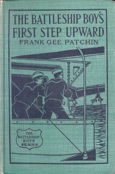 The Battleship Boys' First Step Upward; Or, Winning Their Grades as Petty Officers