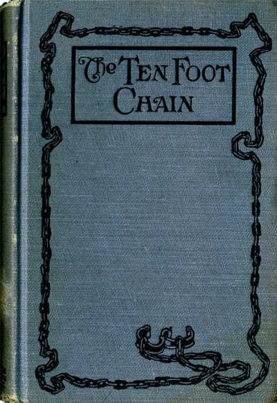The Ten-Foot Chain; Or, Can Love Survive the Shackles? a Unique Symposium