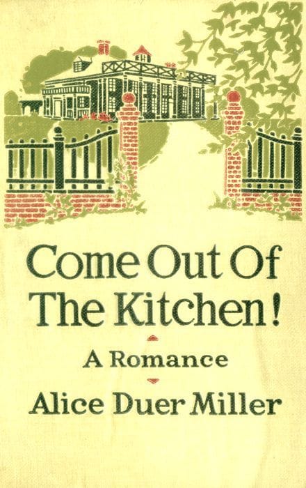 Come Out of the Kitchen! a Romance