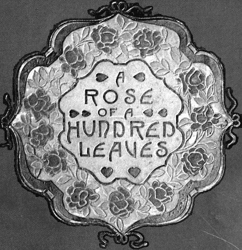 A Rose of a Hundred Leaves: A Love Story