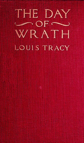 The Day of Wrath: A Story of 1914