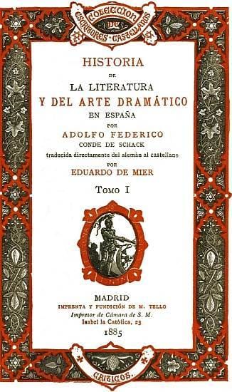 Historia De La Literatura Y Del Arte Dramático En España, Tomo I