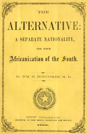The Alternative: A Separate Nationality; Or, The Africanization of the South