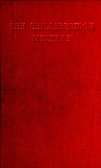 The Childerbridge Mystery