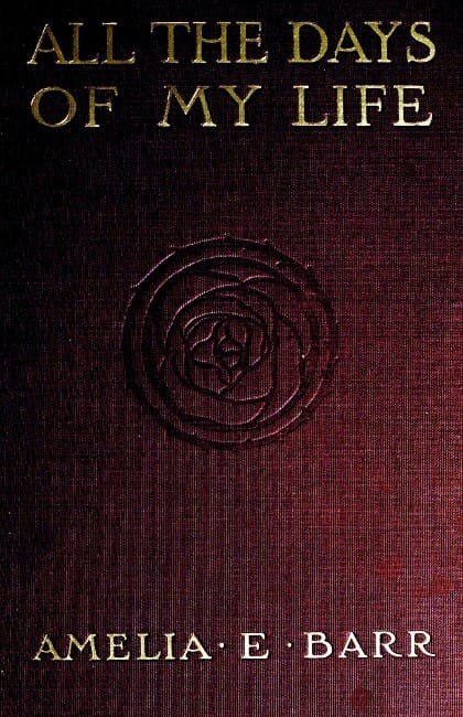 All the Days of My Life: An Autobiography: The Red Leaves of a Human Heart