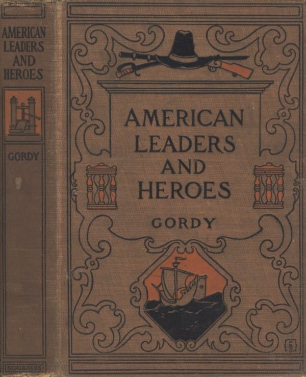 American Leaders and Heroes: A Preliminary Text-Book in United States History