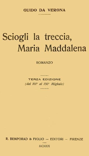 Sciogli La Treccia, Maria Maddalena; Romanzo