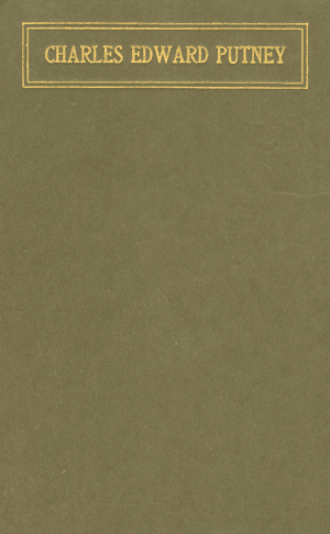 Charles Edward Putney: An Appreciation