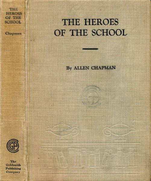 The Heroes of the School; Or, The Darewell Chums Through Thick and Thin