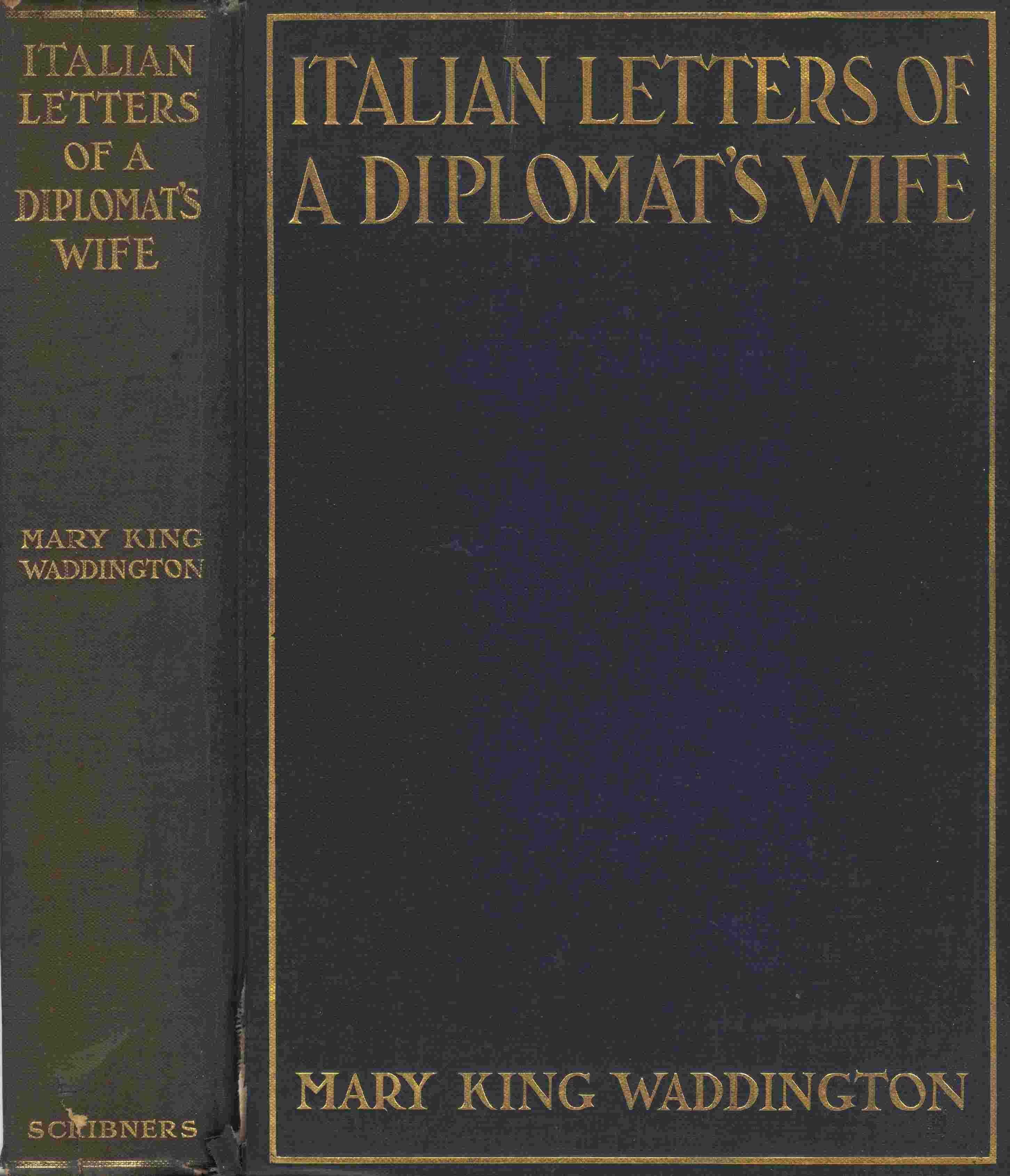 Italian Letters of a Diplomat's Wife: January-May, 1880; February-April, 1904