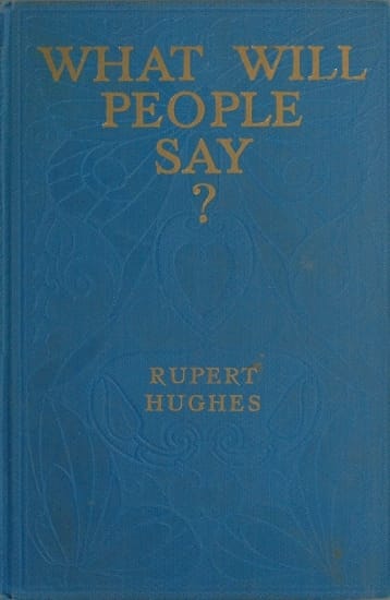 What Will People Say? a Novel