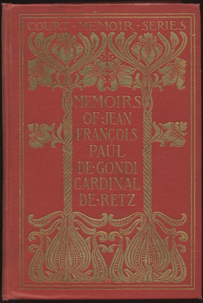 Memoirs of Jean François Paul De Gondi, Cardinal De Retz — Complete