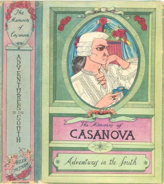The Memoirs of Jacques Casanova De Seingalt, Vol. IV (of VI),"Adventures in the South"the First Complete and Unabridged English Translation, Illustrated with Old Engravings