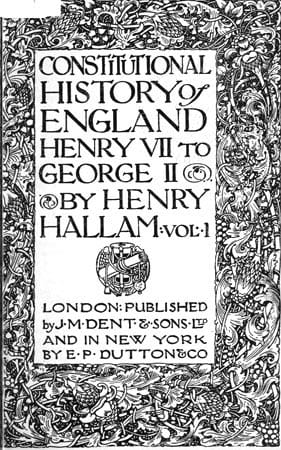 Constitutional History of England, Henry VII to George II. Volume 1 of 3