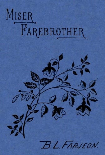 Miser Farebrother: A Novel (vol. 2 of 3)