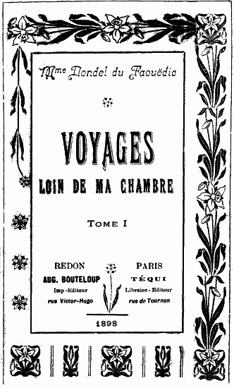 Voyages Loin De Ma Chambre T.1
