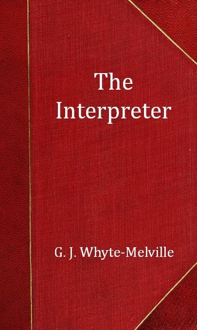 The Interpreter: A Tale of the War