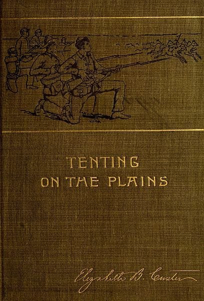 Tenting on the Plains; Or, General Custer in Kansas and Texas