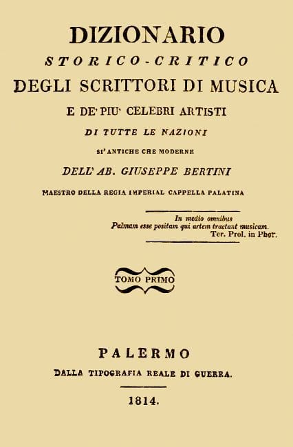 Dizionario Storico-Critico Degli Scrittori Di Musica E De' Più Celebri Artisti, Vol. 1di Tutte Le Nazioni Sì Antiche Che Moderne
