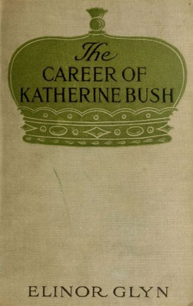 The Career of Katherine Bush