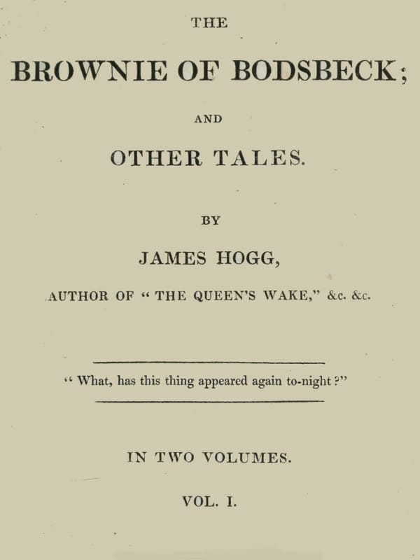 The Brownie of Bodsbeck, and Other Tales (vol. 1 of 2)