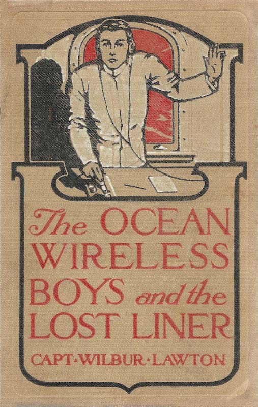 The Ocean Wireless Boys and the Lost Liner