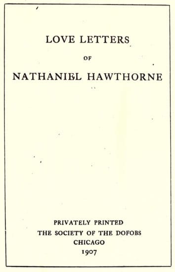 Love Letters of Nathaniel Hawthorne, Volume 2 (of 2)