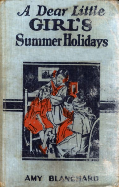 A Dear Little Girl's Summer Holidays