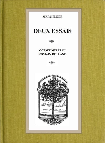 Deux Essais: Octave Mirbeau, Romain Rolland
