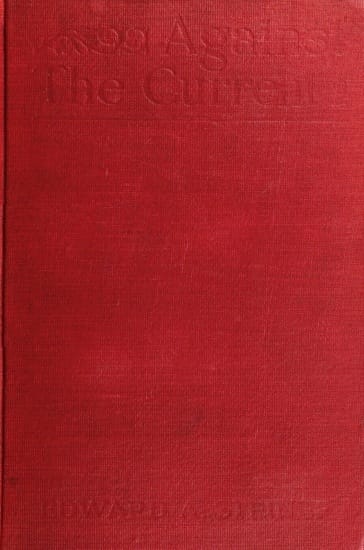 Against the Current: Simple Chapters from a Complex Life